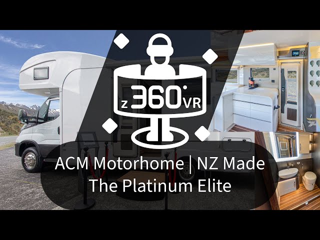 360° Virtual Reality VR Video 4K - ACM The Platinum Elite Motorhome New Zealand