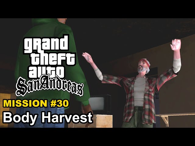 GTA San Andreas Mission 30 - Body Harvest #gta #gtasanandreas #grandtheftauto