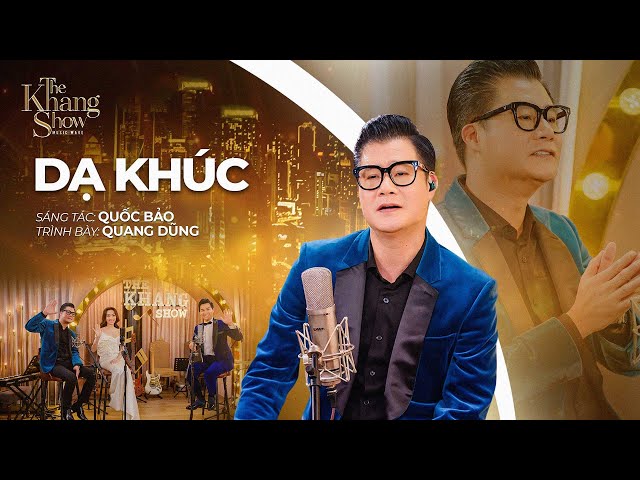 Dạ Khúc - Quang Dũng (The Khang Show)