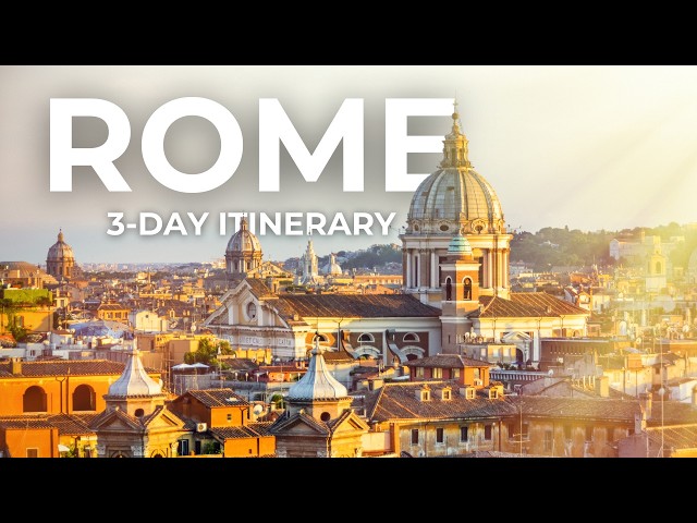 Rome in 72 Hours: Step-by-Step Budget Itinerary