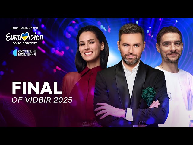 Final of Vidbir 2025 | Eurovision 2025 Ukraine | LIVE with ENG commentary