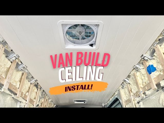 How to Install a Ceiling in a Van