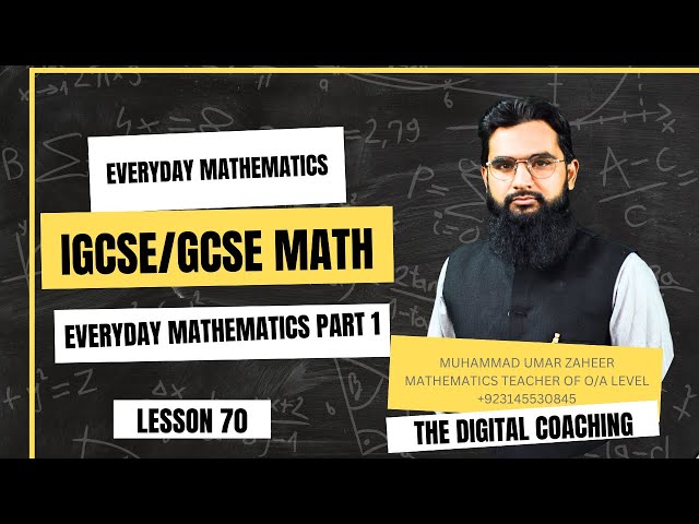 EVERYDAY MATHEMATICS PART 1  LEC# 70 |IGCSE/ O LEVEL Mathematics||MUHAMMAD UMAR ZAHEER