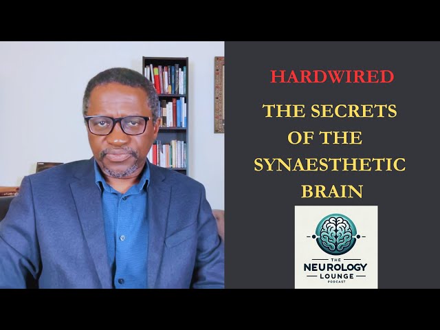 Episode 61. Hardwired – The Secrets of the Synaesthetic Brain