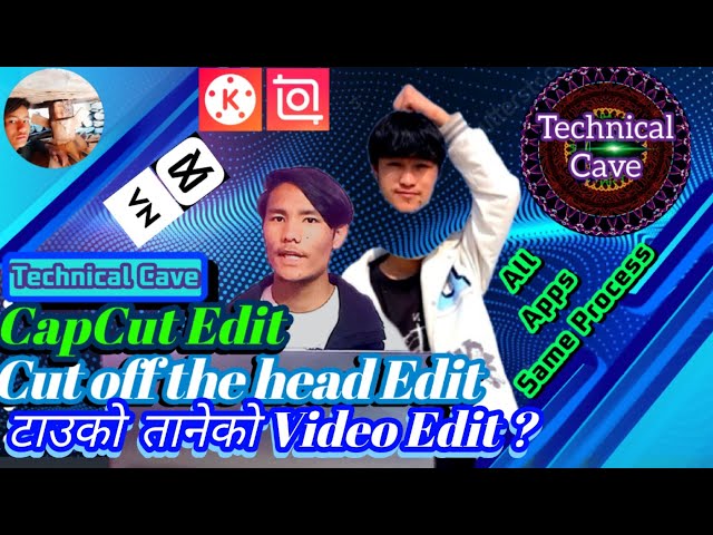 How to edit cut out the head in CapCut | Tauko kateko Edit CapCut bata kasari garne | Technical Cave