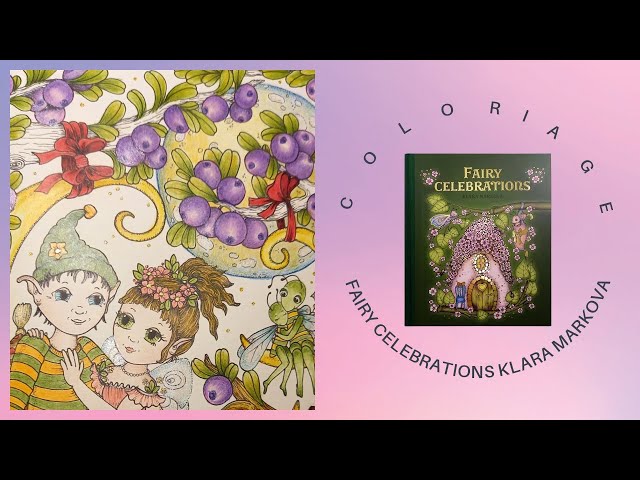 COLORIAGE FAIRY CELEBRATIONS de KLARA MARKOVA Dessin 3 Part 2