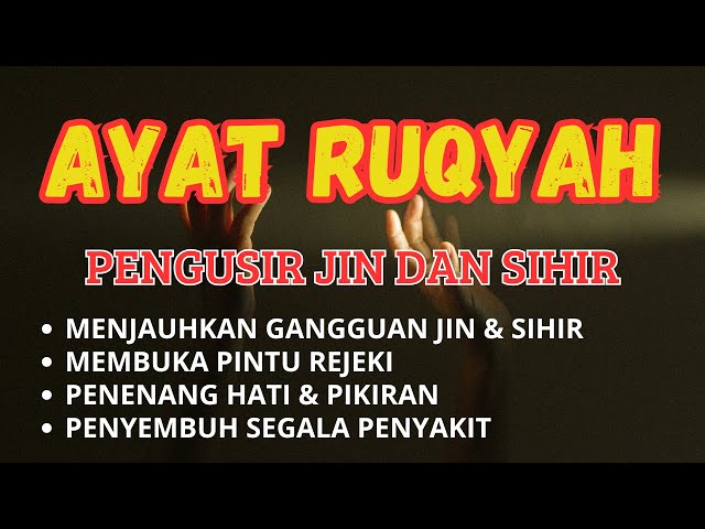 POWERFUL RUQYAH | RUQYAH RUMAH PENGUSIR JIN, SETAN & SIHIR DI RUMAH & TUBUH, PENENANG HATI & PIKIRAN