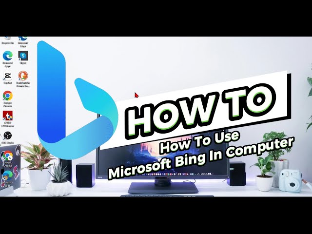 How To Use Microsoft Bing In Computer