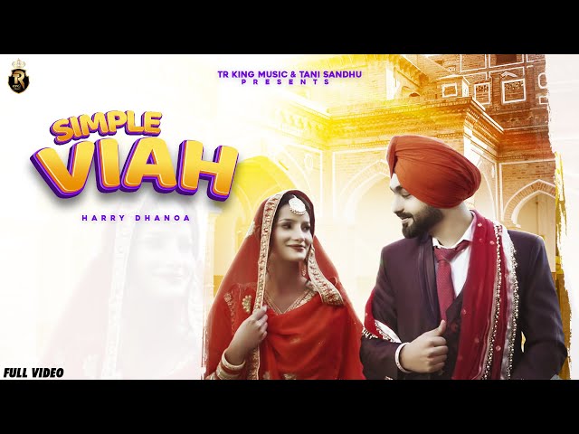 Simple Viah ( Official Video ) Harry Dhanoa | New Punjabi Songs 2023 | Latest Punjabi Songs 2023