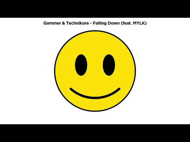 Gammer & Technikore - Falling Down (feat. MYLK)