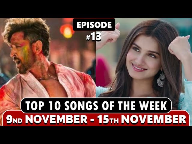 TOP 10 Songs Of The Week | November 9 - 15 | Episode 13 | Bollywood Music Ranking