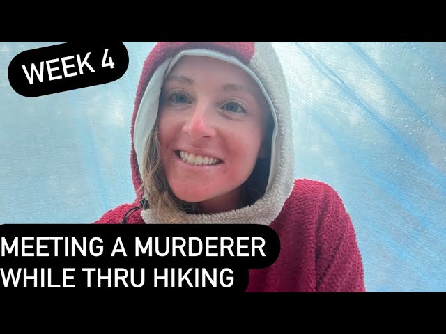 Meeting a Murderer While Thru Hiking