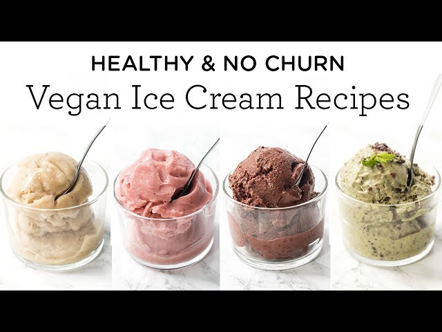 Healthy NO CHURN Vegan Ice Cream Recipes 🍦4 different flavors