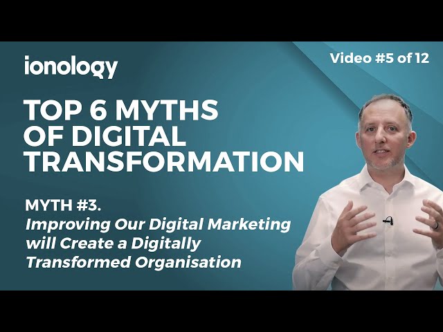 Top 6 Myths Exposed - Myth #3. Digital Transformation Free Course.