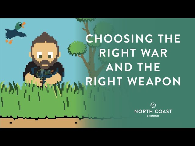 Choosing the Right War and the Right Weapon Open Season, Message 4