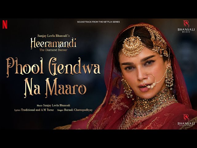 Phool Gendwa Na Maaro | Video | Sanjay Leela Bhansali | Aditi Rao Hydari, Fardeen Khan | Heeramandi