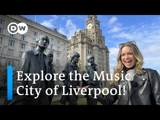 Liverpool: What to Do in England's Music Capital – Home of the Beatles