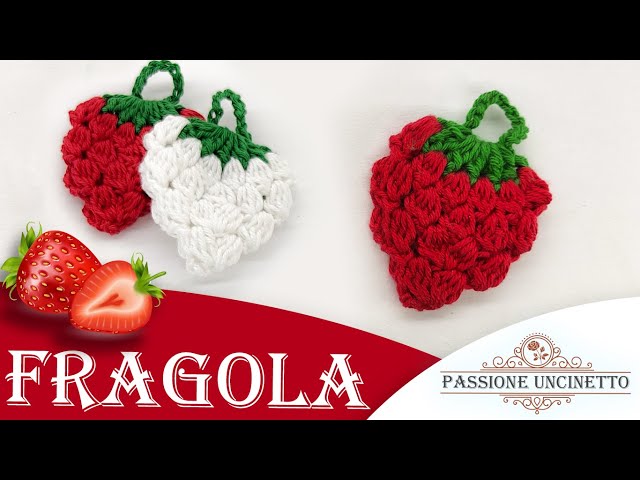 TUTORIAL: Fragolina all' uncinetto 🍓