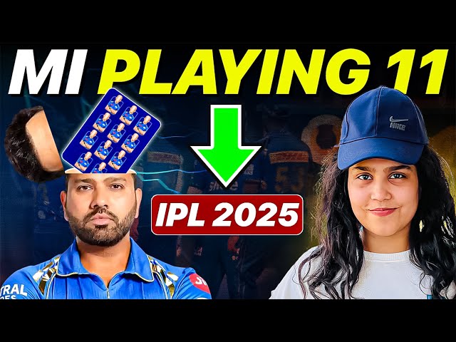 Mumbai Indians Dream playing 11 for ipl 2025😍| IPL 2025 MI Playing 11🫡| Mi playing 11 IPL 2025 😎