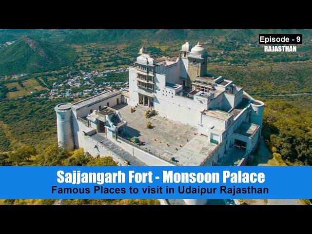 Sajjangarh Fort - Monsoon Palace - Famous Places to visit in Udaipur Rajasthan