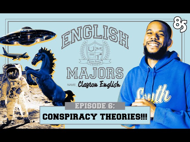 Conspiracy Theories | English Majors | 006 #claytonenglish