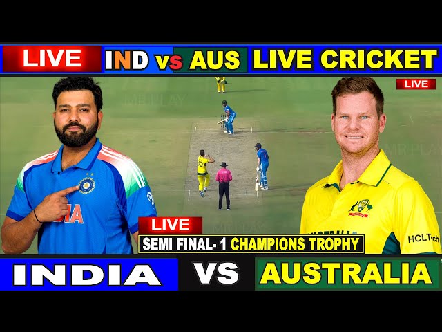 🔴Live: IND vs AUS, 1st Semi-Final | Live Scores & Commentary | India vs Australia | 1st Innings