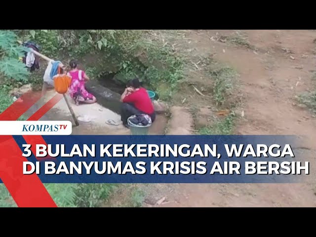 3 Bulan Kekeringan, Warga di Banyumas Krisis Air Bersih