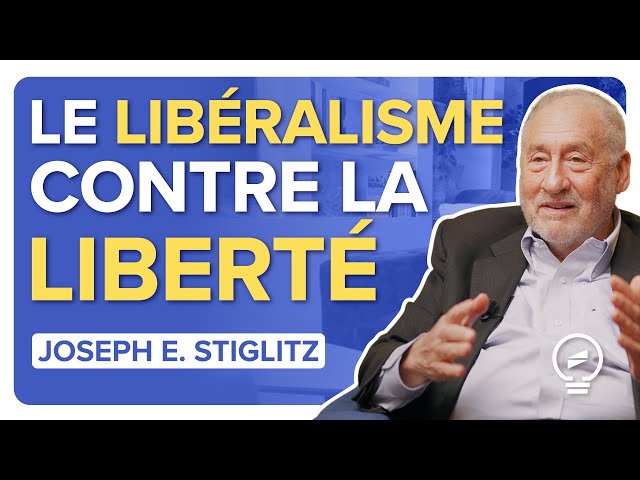 LES « VALEURS » LIBÉRALES SONT UN LEURRE : la liberté est menacée partout - Joseph Stiglitz