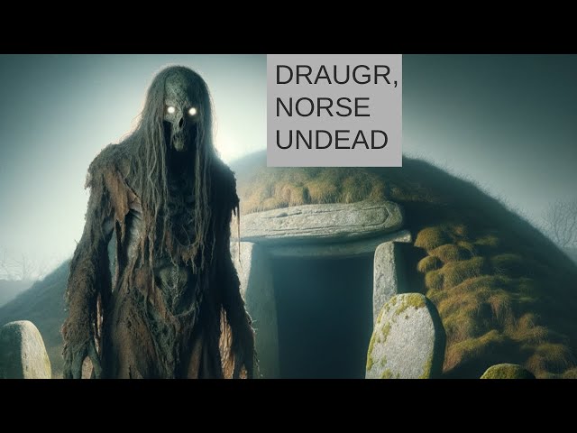 Draugr, Norse Undead Zombies