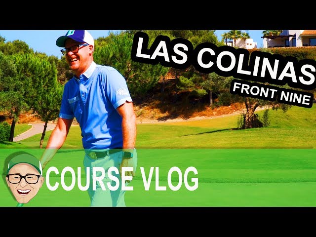 LAS COLINAS - Front Nine Part 1