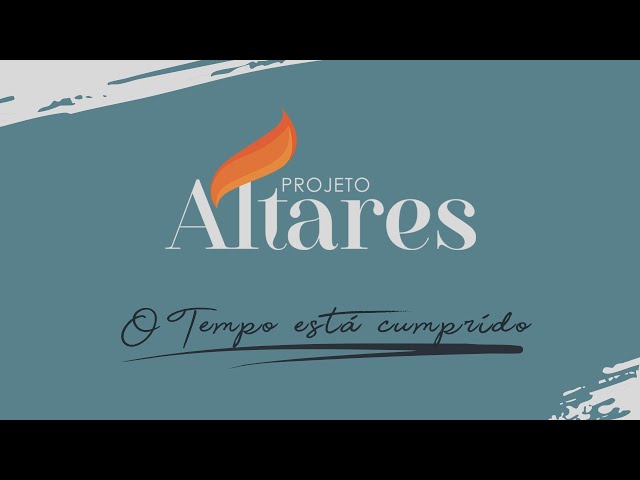 PROJETOS ALTARES - SEMANA 04 - NOVEMBRO