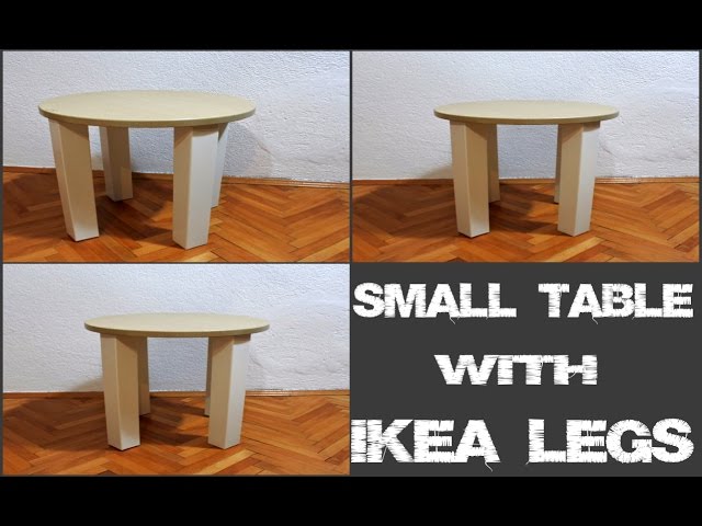 Small Table with Ikea Legs