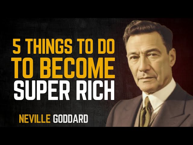 The Wealth Mindset: Neville Goddard's Teachings on Manifesting Abundance