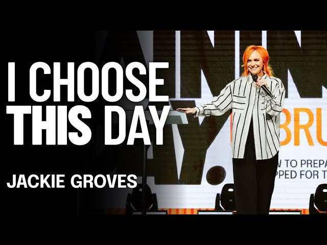 I Choose This Day | Ps. Jackie Groves | Hope City