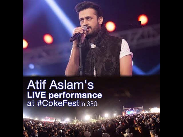 CokeFest Lahore 2019 Atif Aslam performance in 360