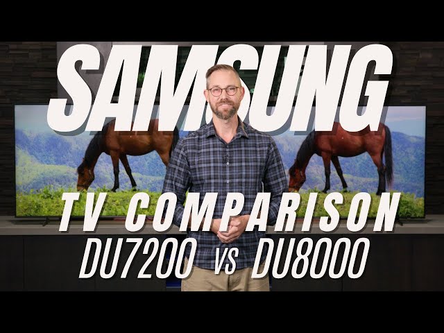 Samsung 4K Crystal UHD TV Comparison: DU7200 vs DU8000