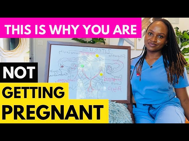 Reasons You Are Not Getting PREGNANT And SOLUTIONS