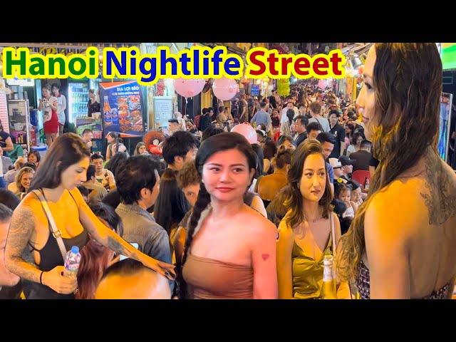 Toàn Cảnh Nóng Bỏng Nhất Phố Ăn Chơi Tạ Hiện Lương Ngọc Quyến - Hanoi Nightlife Street