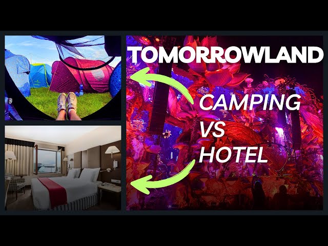 Tomorrowland Camping vs Hotel Review: Detailed Comparison of Global Journey Experiences