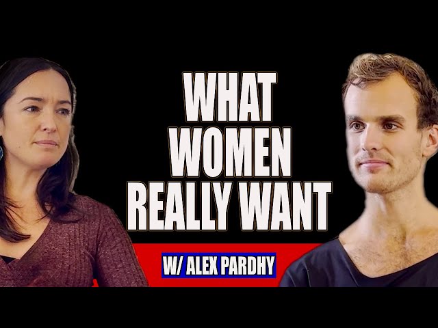 Alex Pardhy: What Women Really Want