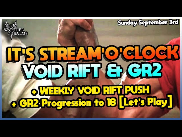 Watcher of Realms - Sunday Funday - Void Rift Push - GR2 Progression Takeover - User Requests