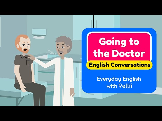 Going to the Doctor – Everyday English Dialogues