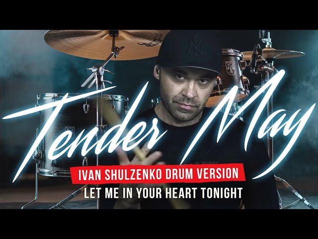 Tender May - Let me In Your Heart Tonight (Ivan Shulzenko Drum Version).