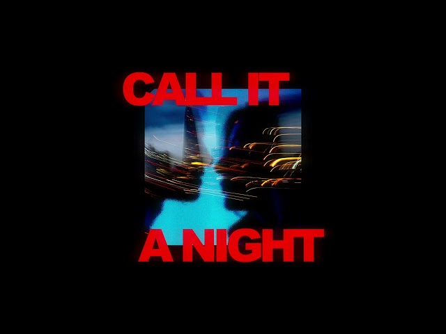 NEW CITY - CALL IT A NIGHT (IRISH GOODBYE) (Official Audio)