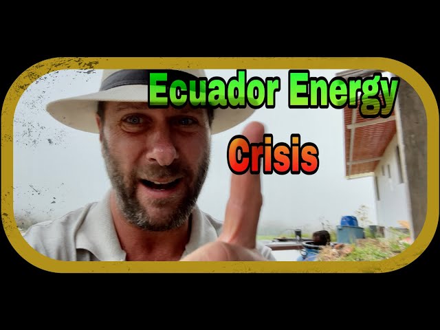 Ecuador Energy Crisis - Blackouts and Sabotage?