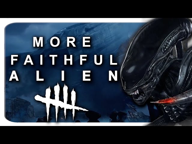 How To Make A MORE FAITHFUL ALIEN for DBD | Dead by Daylight