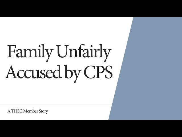 Unfairly Accused by CPS - The Tutt Case