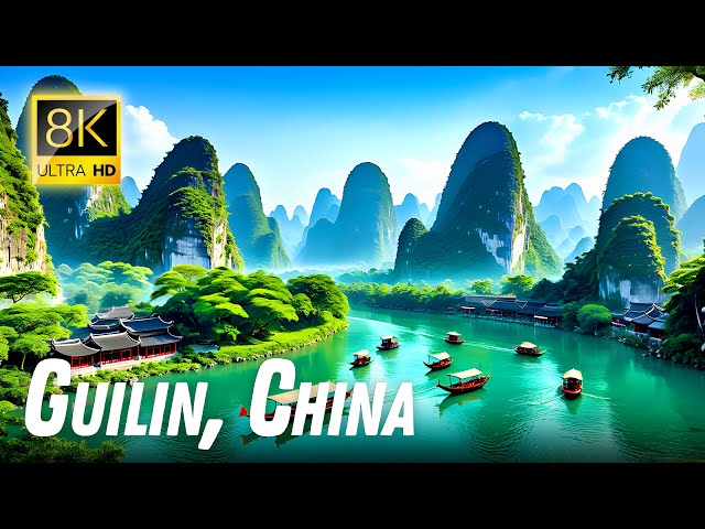 8K HDR Video of Enchanting Guilin, China | Ultra HD Scenic Views | 8K Vistas