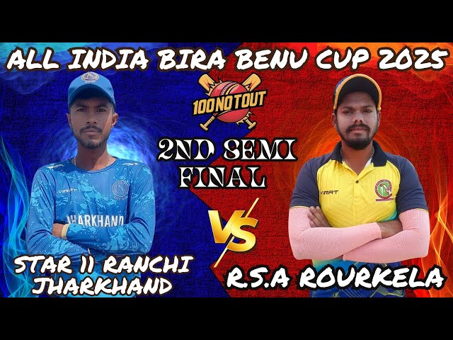 🔴ALL INDIA BIRA BENU CUP 2025 | R.S.A ROURKELA VS STAR 11 RANCHI | 2ND SEMIFINAL |