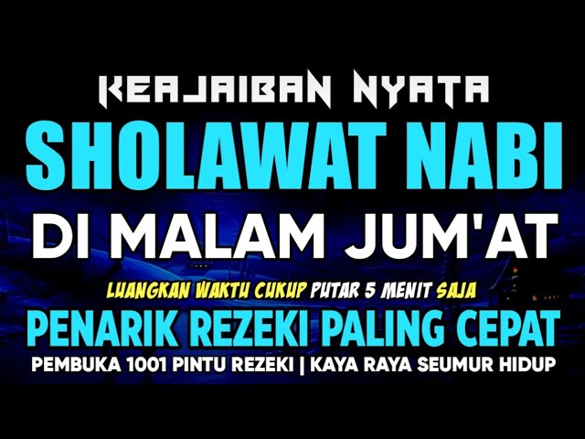 SHOLAWAT PENARIK REZEKI PALING DAHSYAT, Sholawat Nabi Muhammad SAW, SALAWAT JIBRIL PALING MERDU